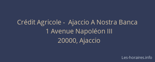 Crédit Agricole -  Ajaccio A Nostra Banca