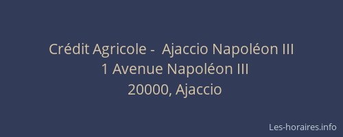 Crédit Agricole -  Ajaccio Napoléon III