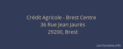 Crédit Agricole - Brest Centre