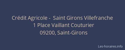 Crédit Agricole -  Saint Girons Villefranche