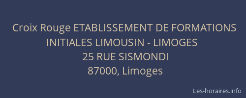 Croix Rouge ETABLISSEMENT DE FORMATIONS INITIALES LIMOUSIN - LIMOGES