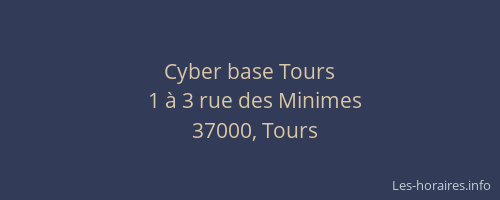 Cyber base Tours