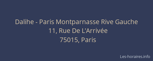 Dalihe - Paris Montparnasse Rive Gauche