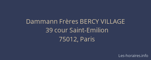 Dammann Frères BERCY VILLAGE