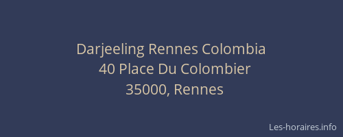 Darjeeling Rennes Colombia