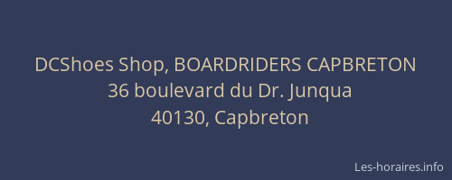 DCShoes Shop, BOARDRIDERS CAPBRETON