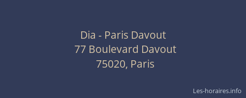 Dia - Paris Davout