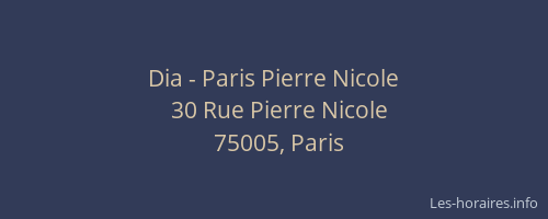 Dia - Paris Pierre Nicole