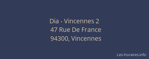 Dia - Vincennes 2
