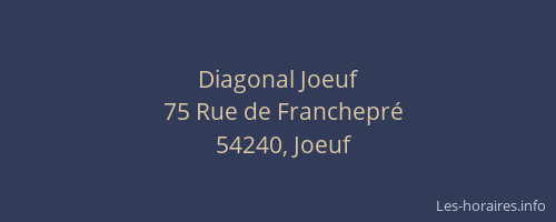 Diagonal Joeuf