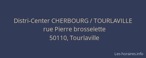 Distri-Center CHERBOURG / TOURLAVILLE