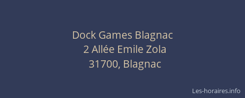 Dock Games Blagnac