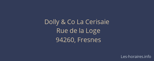 Dolly & Co La Cerisaie