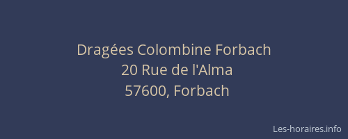 Dragées Colombine Forbach