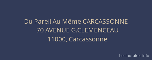 Du Pareil Au Même CARCASSONNE