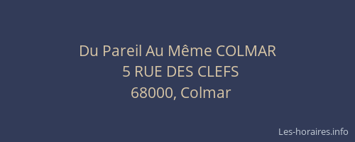 Du Pareil Au Même COLMAR