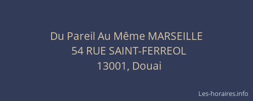 Du Pareil Au Même MARSEILLE