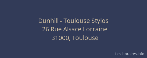 Dunhill - Toulouse Stylos