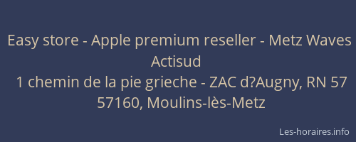 Easy store - Apple premium reseller - Metz Waves Actisud