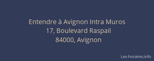 Entendre à Avignon Intra Muros