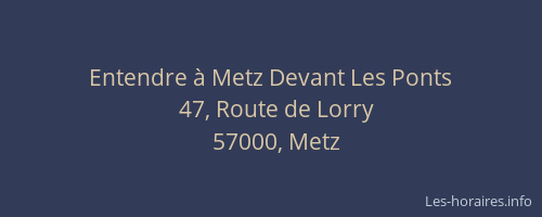 Entendre à Metz Devant Les Ponts