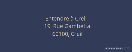 Entendre à Creil