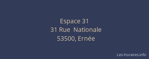 Espace 31