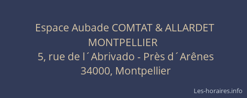 Espace Aubade COMTAT & ALLARDET MONTPELLIER