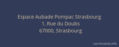 Espace Aubade Pompac Strasbourg