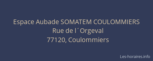 Espace Aubade SOMATEM COULOMMIERS