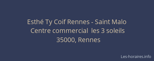 Esthé Ty Coif Rennes - Saint Malo