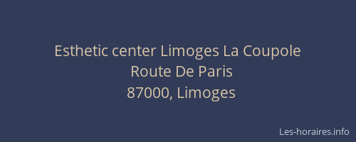 Esthetic center Limoges La Coupole