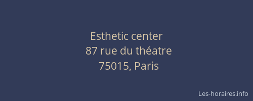 Esthetic center