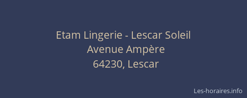 Etam Lingerie - Lescar Soleil