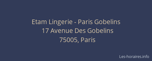 Etam Lingerie - Paris Gobelins