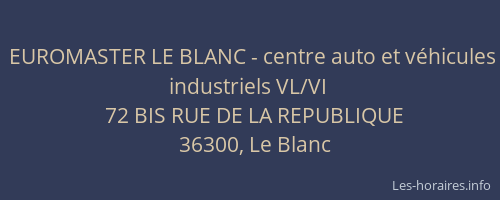EUROMASTER LE BLANC - centre auto et véhicules industriels VL/VI