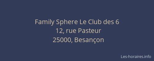 Family Sphere Le Club des 6