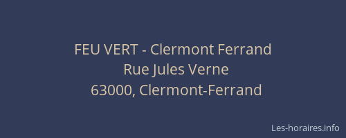 FEU VERT - Clermont Ferrand