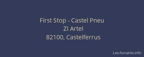 First Stop - Castel Pneu