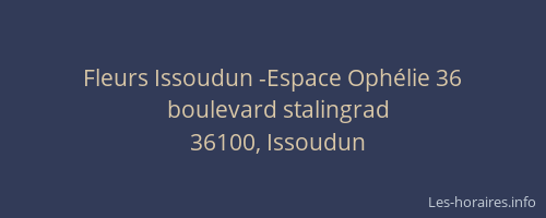 Fleurs Issoudun -Espace Ophélie 36