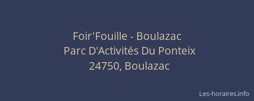 Foir'Fouille - Boulazac