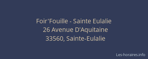 Foir'Fouille - Sainte Eulalie