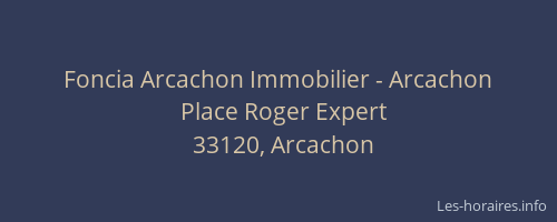 Foncia Arcachon Immobilier - Arcachon