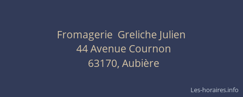 Fromagerie  Greliche Julien