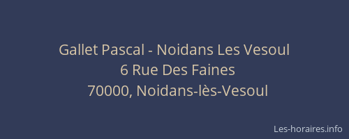 Gallet Pascal - Noidans Les Vesoul