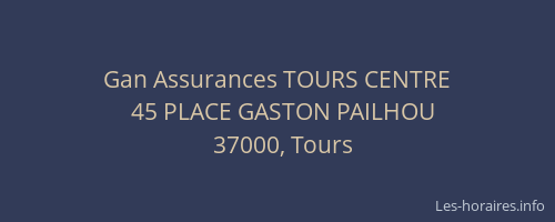 Gan Assurances TOURS CENTRE