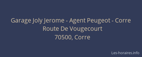 Garage Joly Jerome - Agent Peugeot - Corre