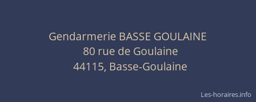 Gendarmerie BASSE GOULAINE