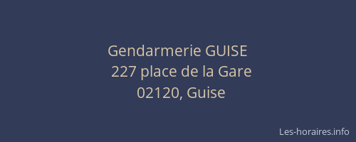 Gendarmerie GUISE