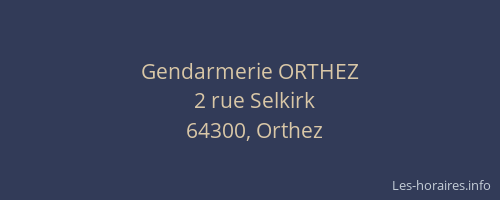 Gendarmerie ORTHEZ